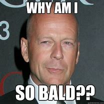 Image result for Bald Man Meme
