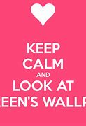 Image result for Keep Calm and Love Wallpaper