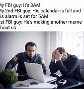 Image result for FBI in the Comment Section Meme