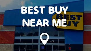 Image result for Best Buy Store Near Me