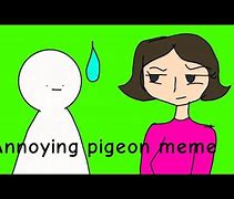 Image result for Evil Pigeon Meme