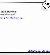Image result for acambrayado