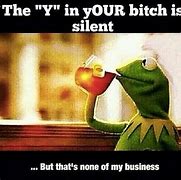 Image result for Kermit Iced Tea Meme