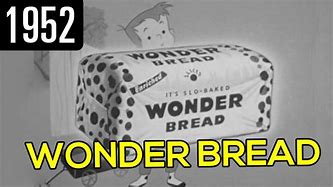 Image result for Wonder Bread Commercial
