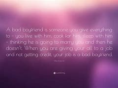 Image result for Bad Boyfriend Quotes