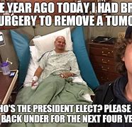Image result for Surgery Recovery Meme