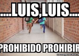 Image result for Prohibido Prohibir Memes