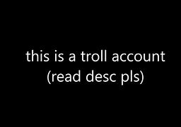 Image result for Troll Account