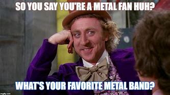 Image result for Metal Band Loser Meme
