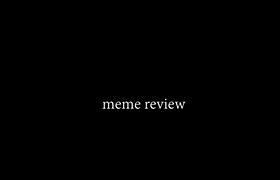 Image result for Face Review Meme