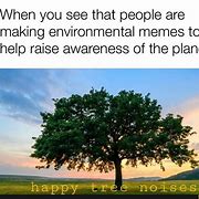 Image result for Environmental Issue Memes