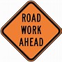 Image result for Signal Work Ahead