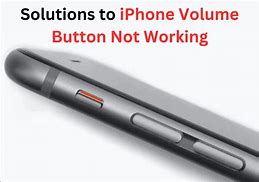 Image result for Volume Buttons Not Working iPhone