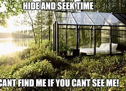 Image result for You Can't Find Me Meme