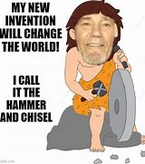 Image result for Hammer and Chisel Meme