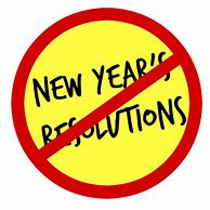 Image result for No New Year's Resolution