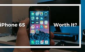 Image result for Is Apple iPhone 6s Still Worth the Money