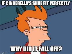 Image result for Cinderella Meme
