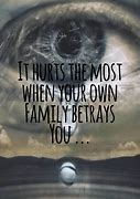 Image result for Quotes About Family Betrayal