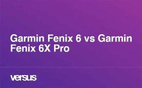 Image result for Fenix 6 vs 6X