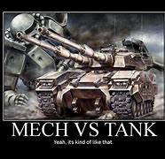 Image result for Tank vs Mech
