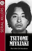 Image result for Miyazaki Tsutomu Biography Serial Killer