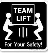 Image result for Team Lift Sign