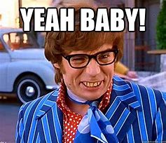 Image result for Austin Powers Baby Meme