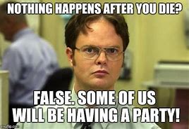 Image result for Dwight Schrute Meme Party