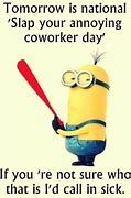 Image result for Annoying Co-Worker Humor