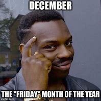 Image result for December Already Meme