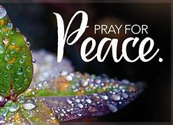 Image result for Let's Pray for World Peace