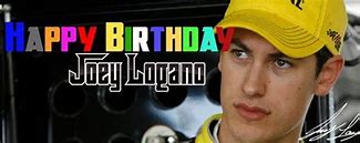 Image result for Joey Logano Birthday