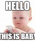 Image result for Hello Baby Meme
