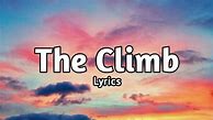 Image result for The Climb Lyrics