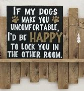 Image result for Funny Dog Signs