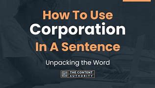 Image result for Corporation in a Sentence