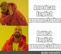 Image result for English Pronunciation Memes