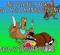 Image result for No Turkey Meme