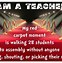 Image result for Meme About Being a Teacher