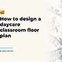 Image result for Infant Toddler Classroom Floor Plans
