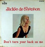 Image result for Don't Turn Your Back On Me