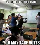 Image result for Who Will Take Notes Meme