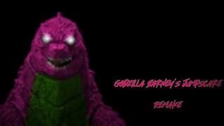 Image result for Godzilla Barney Remake