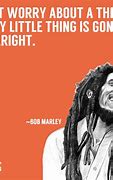 Image result for Bob Marley Don't Worry