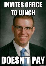 Image result for If Have 365 Rice Office Lunch Meme