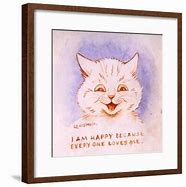 Image result for Louis Wain I'm Happy Because Everyone Loves Me