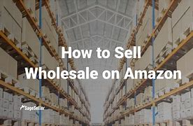 Image result for Amazon Wholesale Seller