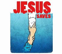 Image result for Jesus Saves 9/8C