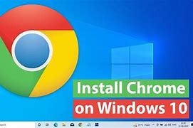 Image result for Chrome Download Windows 10 Home